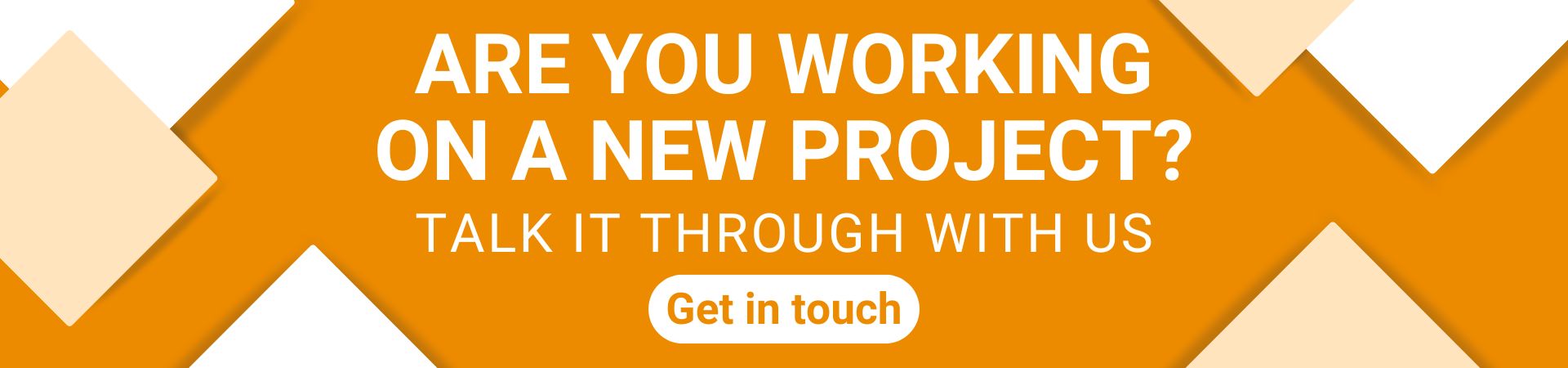 Are you working on a new project